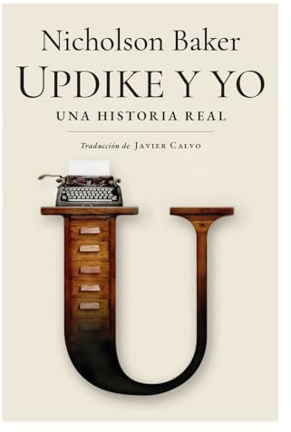Updike y yo: Una historia real: 3