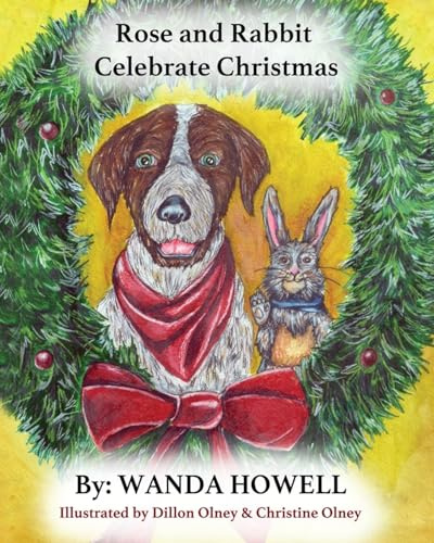 Rose and Rabbit Celebrate Christmas
