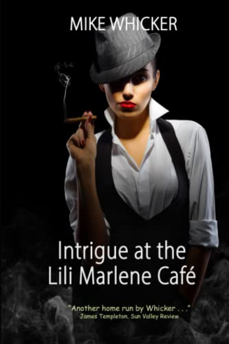 Intrigue at the Lili Marlene Cafe