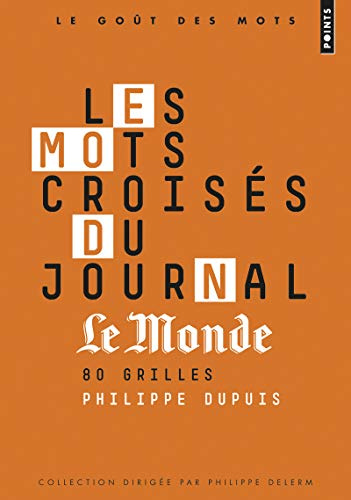Les Mots croisés du journal Le Monde: 80 grilles