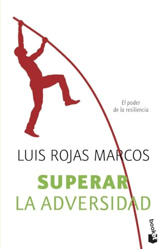 Superar la adversidad: El poder de la resiliencia (Vivir Mejor)