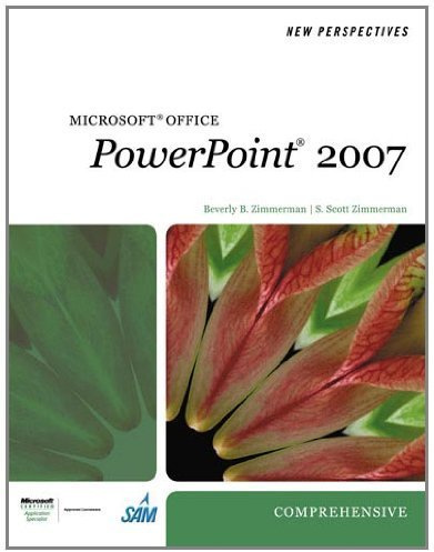 New Perspectives on Microsoft Office PowerPoint 2007, Comprehensive (Available Titles Skills Assessment Manager (SAM) - Office 2007)