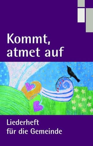 Kommt, atmet auf: Liederheft für die Gemeinde. Ausgabe in Spiralbindung