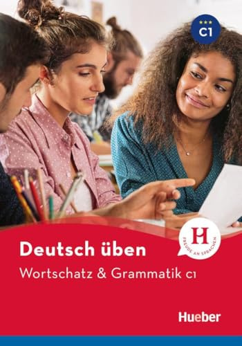 Wortschatz & Grammatik C1: Buch (deutsch üben)