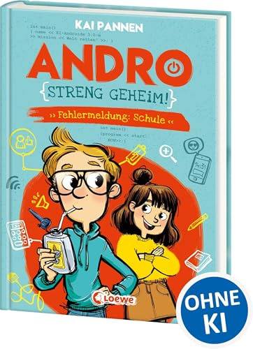 Andro, streng geheim! (Band 1) - Fehlermeldung: Schule: Erlebe Andros witzigen Schulalltag - Lustiges Kinderbuch für Jungen und Mädchen ab 8 Jahren