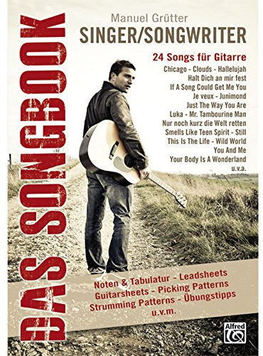 Singer/Songwriter - Das Songbook: 24 Songs für Gitarre – Songbuch (Singer/Songwriter – Das Songbook)