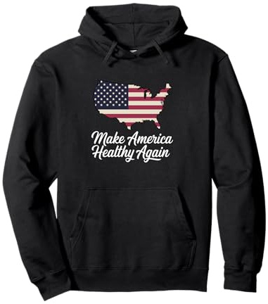 Make America Healthy Again Sweat à Capuche
