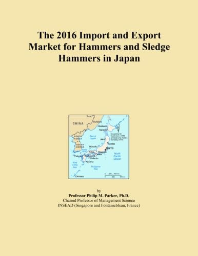 The 2016 Import and Export Market for Hammers and Sledge Hammers in Japan