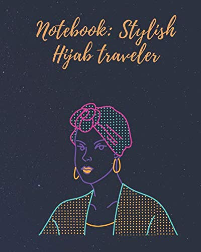 netbook stylish hijab traveler: 8x10 in(20.32x25.4 cm) 120 page