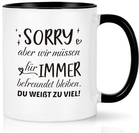 Joymaking Kaffeetasse für Freundin mit Spruch - Wir Müssen für Immer Befreundet Bleiben - Lustig Geburtstag Freundschaft Geschenk, 320ml Schwarz