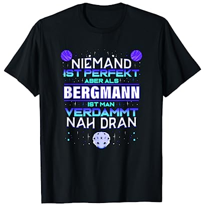 Bergbau Geschenk für Minenarbeiter Mine Kumpel Kohlemine T-Shirt