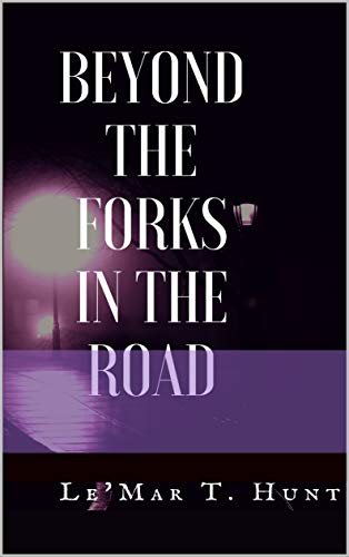 Beyond the Forks in the Road