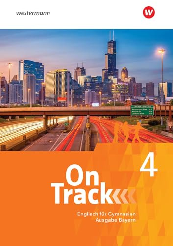 On Track - Englisch für Gymnasien - Ausgabe Bayern: Schulbuch 4