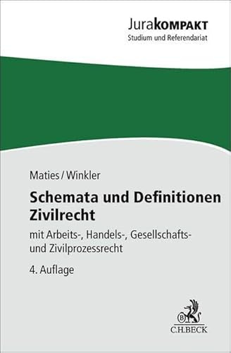 Schemata und Definitionen Zivilrecht: mit Arbeits-, Handels-, Gesellschafts- und Zivilprozessrecht (Jura kompakt)
