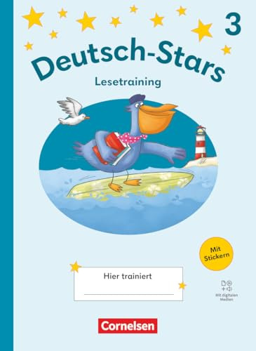 Deutsch-Stars - Lesetraining Ausgabe ab 2025 - 3. Schuljahr: Lesetraining - Übungsheft - Mit Lösungen und digitalen Medien