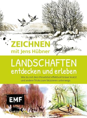 Zeichnen mit Jens Hübner: Landschaften entdecken und erleben: Wie du mit dem Pinselstiel effektvoll Gräser kratzt und andere Tricks zum Skizzieren | Unterwegs mit Stift und Farbe