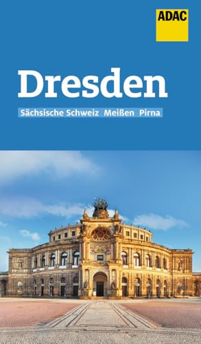 ADAC Reiseführer Dresden und Sächsische Schweiz: Der Kompakte mit den ADAC Top Tipps und cleveren Klappenkarten