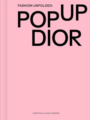 Fashion Unfolded - Dior /anglais: 2
