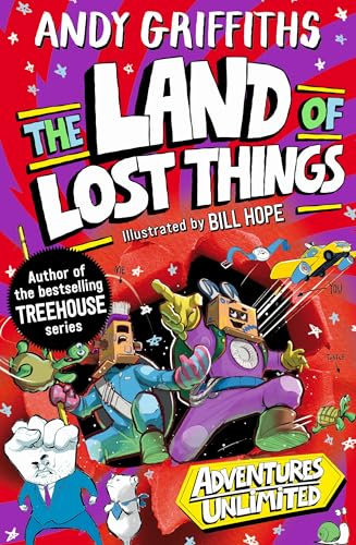 You and Me and the Land of Lost Things: from the internationally bestselling author of the Treehouse series: a hilarious adventure from the ... of the Treehouse series!: 1 (You and Me, 1)