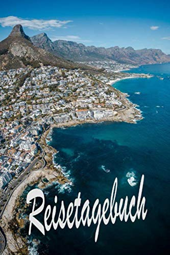 Reisetagebuch: Reisetagebuch für eine Reise nach Südafrika oder Kapstadt / Zum Ausfüllen und Ankreuzen / Ideal für eine Rundreise und einen Roadtrip / ... Tagebuch für die Ferien / inkl. Packliste