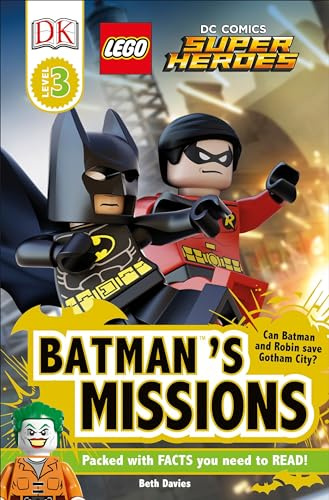 DK Readers L3: LEGO® DC Comics Super Heroes: Batman's Missions: Can Batman and Robin Save Gotham City? (DK Readers Level 3)