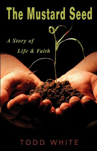 The Mustard Seed: A Story of Life & Faith