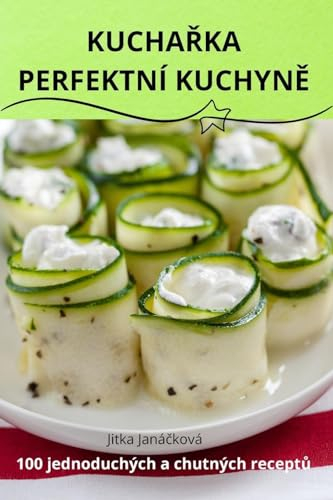 KuchaŘka Perfektní KuchynĚ