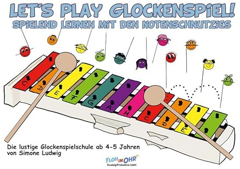 Let's Play Glockenspiel!: Spielend Lernen mit den Notenschnutzies