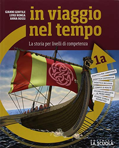 In viaggio nel tempo. La storia per livelli di competenza. Con Strumenti per lo studio e Cittadinanza e Costituzione. Per la Scuola media. Con ebook. Con espansione online (Vol. 1/A-B)