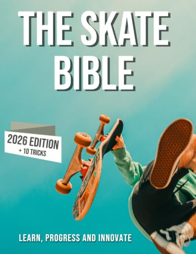 The skateboarding bible: Learn about the world of skateboarding, it's history, how to progress and innovate.