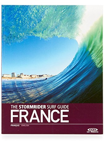 The Stormrider Surf Guide: France