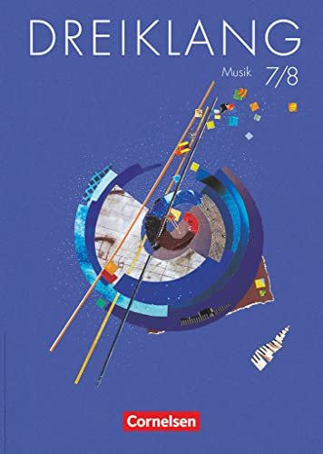 Dreiklang, Lehrbuch 7./8. Schuljahr: Schulbuch (Dreiklang, Sekundarstufe I - Östliche Bundesländer und Berlin - Bisherige Ausgabe, 7./8. Schuljahr)