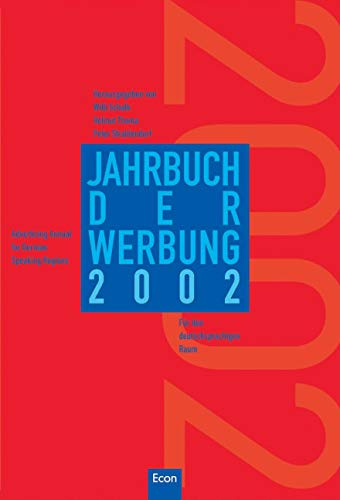 Jahrbuch der Werbung 2002: Band 39 (Das Jahr der Werbung, Band 39)