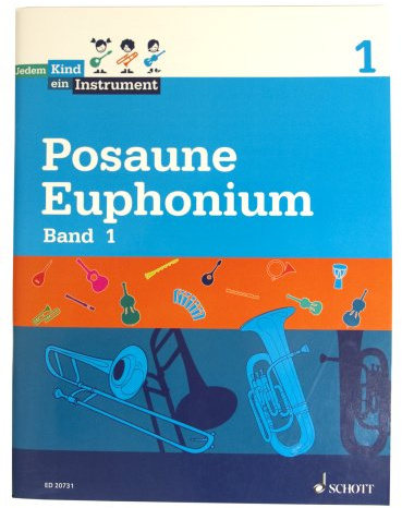 Jedem Kind ein Instrument: Band 1 - JeKi. Posaune / Euphonium. Schülerheft.