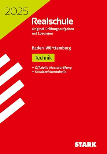 STARK Original-Prüfungen Realschule 2025 - Technik - BaWü (Abschlussprüfungen)