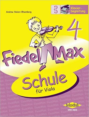 Fiedel-Max 4 Viola - Klavierbegleitung: Klavierbegleitung zur Schule