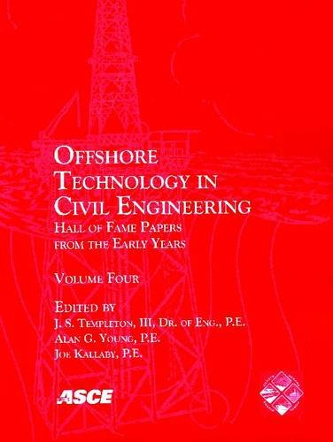 Offshore Technology in Civil Engineering: Hall of Fame Papers from the Early Years (4)