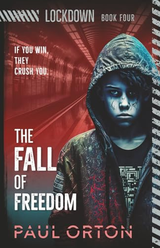The Fall of Freedom: 4 (Lockdown)