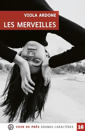 Les merveilles: Grands caractères, édition accessible pour les malvoyants