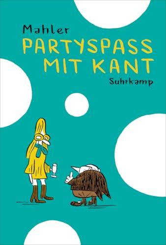 Partyspaß mit Kant: Philosofunnies (suhrkamp taschenbuch)