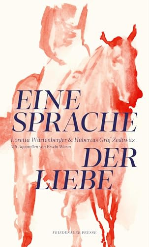 Eine Sprache der Liebe (Friedenauer Presse Winterbuch)