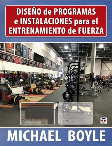 Diseño de programas e instalaciones para el entrenamiento de fuerza