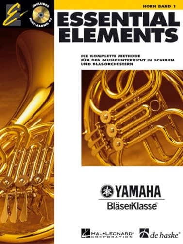 Essential Elements - Horn - Band 1 | Notenbuch für Waldhorn | Anfänger-Lehrbuch mit Play-Along-Audio | Songbook für Gruppen und Einzelunterricht mit ... Mit CDs zum Üben und Mitspielen