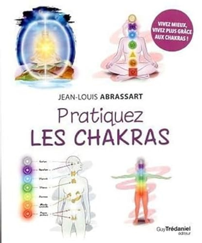 Pratiquez les chakras