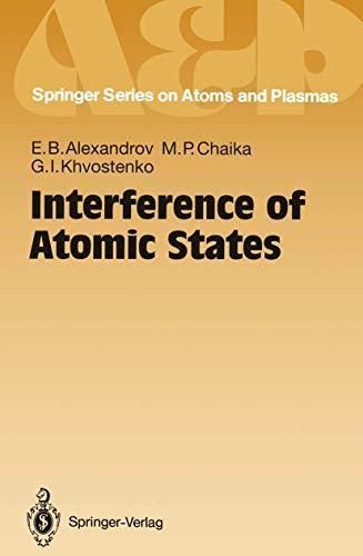 Interference of Atomic States (Springer Series on Atomic, Optical, and Plasma Physics, Band 7)