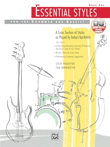 Essential Styles for the Drummer and Bassist Book One [With Wtih CD]: A Cross Section of Styles As Played by Today's Top Artists (incl. Online Code)