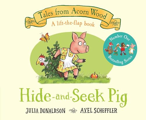 Hide-and-Seek Pig: A Lift-the-flap Story (Tales From Acorn Wood, 2)