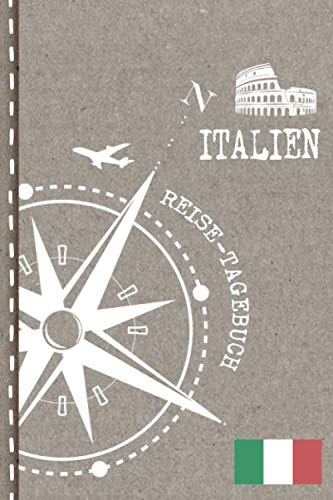 Italien Reisetagebuch: Reise Tagebuch zum Selberschreiben, ca. A5 - Journal Dotted Punkteraster, Bucket List für Urlaub, Ferien Trip, Auslandsjahr, Au Pair, Auswanderer - Notizbuch Dot Grid punktiert