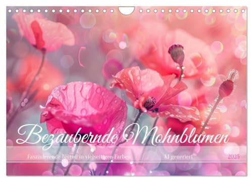 Bezaubernde Mohnblumen (Wandkalender 2025 DIN A4 quer), CALVENDO Monatskalender: Ein farbenprächtiger Jahresbegleitung mit faszinierenden Mohnblumen - KI generiert (CALVENDO Natur)