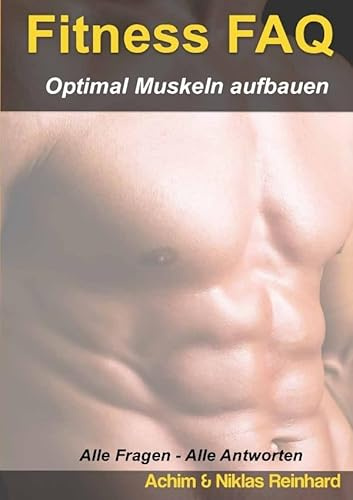 Fitness Faq - Optimal Muskeln aufbauen: Alle Fragen - Alle Antworten